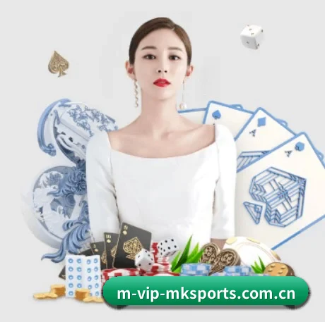mk体育官方入口的方向（MKSports）